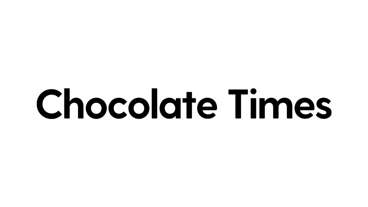 Chocolate Times - Chocolate × Art ×Factory